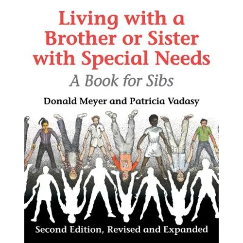 Living with a Brother or Sister with Special Needs: A Book for Sibs