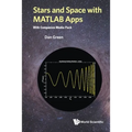 Stars and Space with MATLAB Apps (with Companion Media Pack)