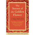 The Secret of the Golden Flower: A Chinese Book of Life