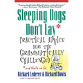 Sleeping Dogs Don't Lay: Practical Advice for the Grammatically Challenged*and That's No Lie