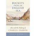 Buckets from an English Sea: 1832 and the Making of Charles Darwin