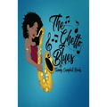 The Ghetto Blues