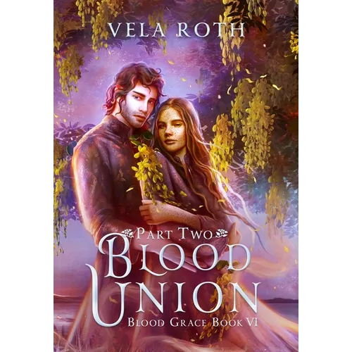 Blood Union Part Two: A Fantasy Romance