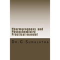Pharmacognosy and Phytochemistry Practical manual