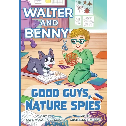Walter and Benny: Good Guys, Nature Spies