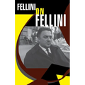 Fellini on Fellini