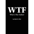 WTF Who's The Father