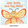 Just Smile, and Say Hello!