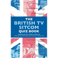 The British TV Sitcom Quiz Book