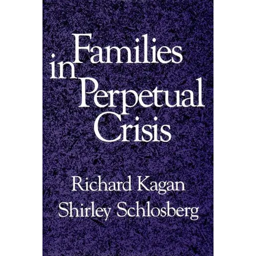 Families in Perpetual Crisis