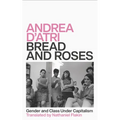 Bread and Roses: Gender and Class Under Capitalism
