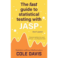 The fast guide to statistical testing with JASP: Classical statistics for social sciences - plus Bayesian tests