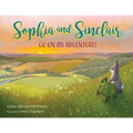 Sophia and Sinclair Go on an Adventure!