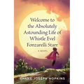 Welcome to the Absolutely Astounding Life of Whistle Evel Fonzarelli Starr