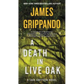 A Death in Live Oak: A Jack Swyteck Novel