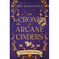 The Crone of Arcane Cinders