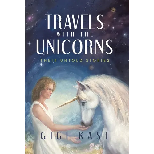 Travels with the Unicorns: Their Untold Stories