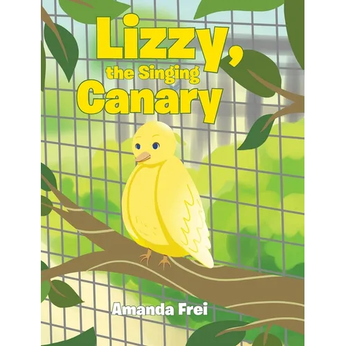 Lizzy, The Singing Canary