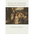 States of Sympathy: Seduction and Democracy in the American Novel