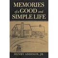 Memories of a Good and Simple Life