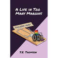A Life in Too Many Margins