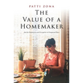 The Value of a Homemaker: A Memoir