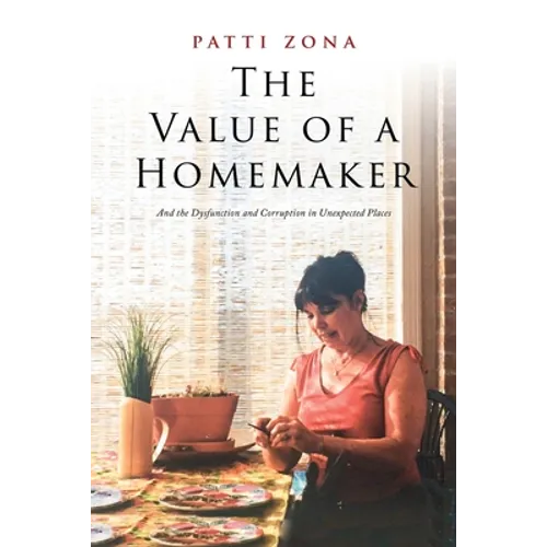 The Value of a Homemaker: A Memoir