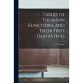 Tables of Thomson Functions and Their First Derivatives
