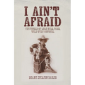 I Ain't Afraid: The World of Lulu Bell Parr, Wild West Cowgirl