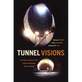 Tunnel Visions: The Rise and Fall of the Superconducting Super Collider