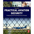 Practical Aviation Security: Predicting and Preventing Future Threats