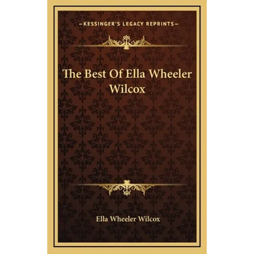The Best Of Ella Wheeler Wilcox