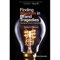 Finding Wisdom in Brand Tragedies
