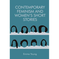Contemporary Feminism and Women's Short Stories
