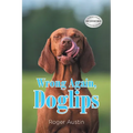 Wrong Again, Doglips