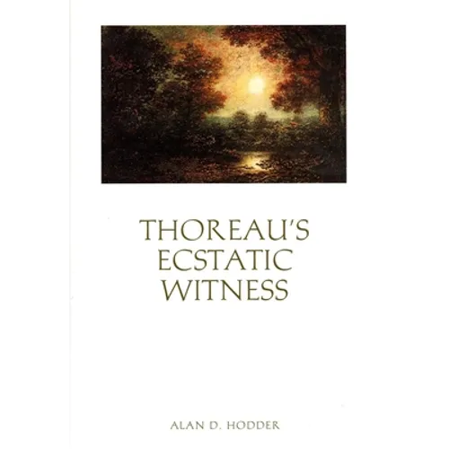 Thoreau's Ecstatic Witness