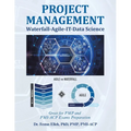 Project Management Waterfall-Agile-It-Data Science: Great for Pmp and Pmi-Acp Exams Preparation