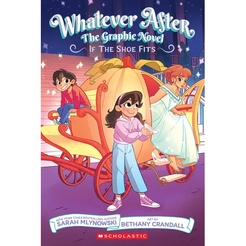 If the Shoe Fits (Whatever After Graphic Novel #2)