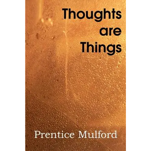 Thoughts Are Things