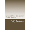 Living with Congestive Heart Failure
