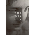 The Dark Gaze: Maurice Blanchot and the Sacred