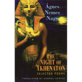 The Night of Akhenaton: Selected Poems