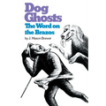 Dog Ghosts and the Word on the Brazos: Negro Preacher Tales from the Brazos Bottoms of Texas