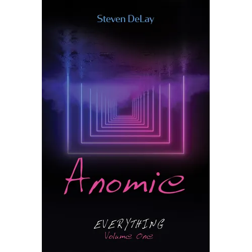 Anomie: Everything, Volume One