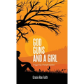 God, Guns, and a Girl: Triggering Transformation