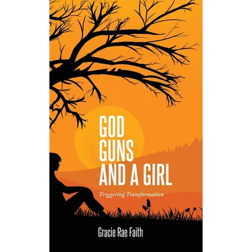 God, Guns, and a Girl: Triggering Transformation