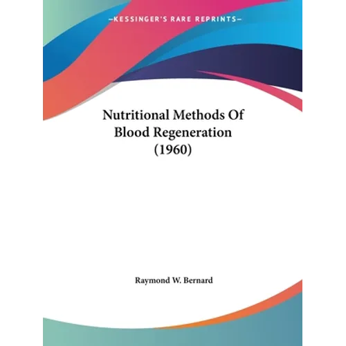 Nutritional Methods Of Blood Regeneration (1960)