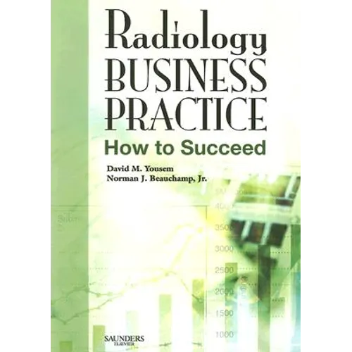 Radiology Business Practice: How to Succeed