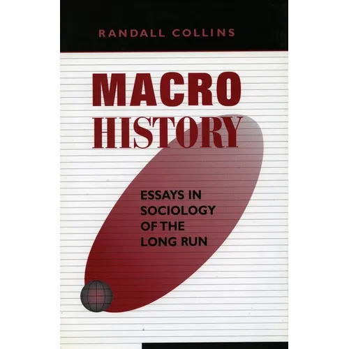 Macrohistory: Essays in Sociology of the Long Run