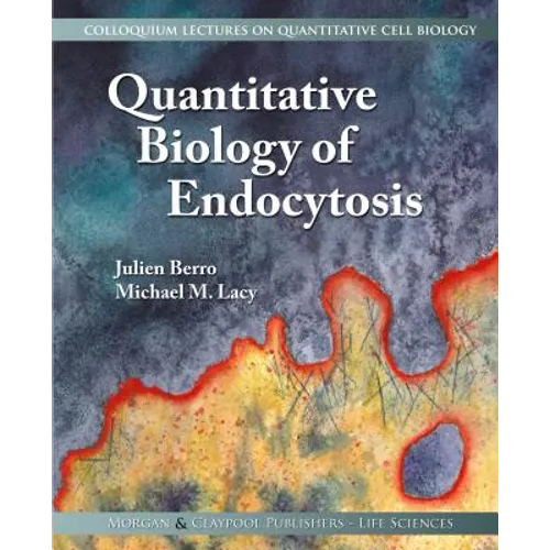 Quantitative Biology of Endocytosis